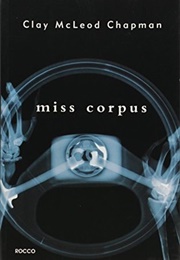 Miss Corpus (Clay McLeod Chapman)