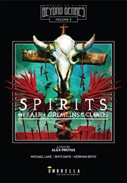 Spirits of the Air, Gremlins of the Clouds (1987)