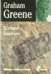 O Cônsul Honorário (Graham Greene)