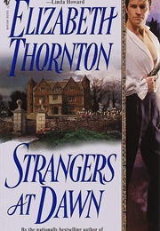 Strangers at Dawn (Elizabeth Thornton)