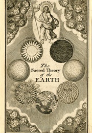 The Sacred Theory of the Earth (Thomas Burnet)