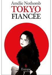 Tokyo Fiancee (Amelie Nothomb)