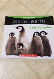 Planet Earth: Baby Penguins (Scholastic)