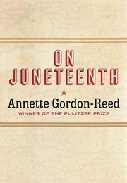 On Juneteenth (Annette Gordon-Reed)