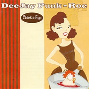 Deejay Punk-Roc - Chicken Eye