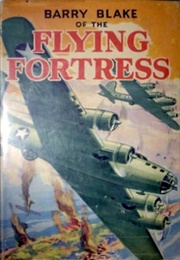 Barry Blake of the Flying Fortress (Gaylord Du Bois)