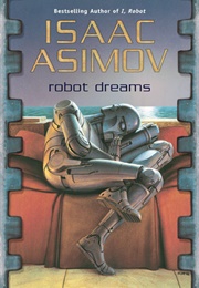 Robot Dreams (Isaac Asimov)