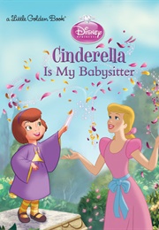Cinderella Is My Babysitter