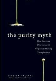 The Purity Myth (Jessica Valenti)