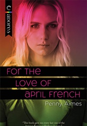 For the Love of April French (Penny Aimes)