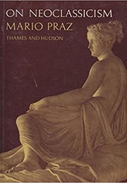 On Neoclassicism (Mario Praz)