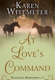 At Love's Command (Karen Witemeyer)