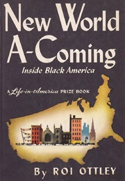 New World A-Coming: Inside Black America (Roi Ottley)