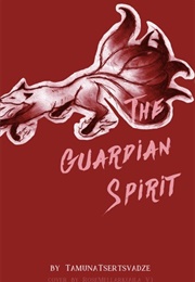 The Guardian Spirit (Tamuna Tsertsvadze)