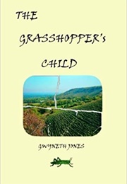 The Grasshopper's Child (Gwyneth Jones)