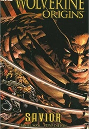 Wolverine: Origins, Volume 2: Savior (Daniel Way)