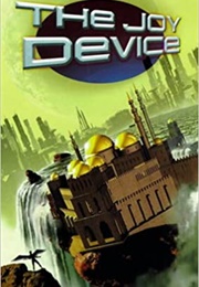 The Joy Device (Justin Richards)
