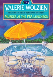 Murder at the Pta Luncheon (Valerie Wolzien)