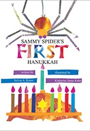 Sammy Spider's First Hanukkah (Sylvia A. Rouss and Katherine Janus Kahn)