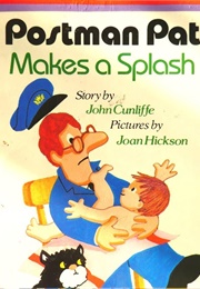 Postman Pat Makes a Splash (John Cunliffe)