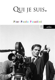Qui Je Suis (Pier Paolo Pasolini)