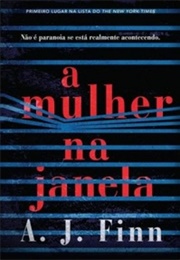 A Mulher Na Janela (A.J. Finn)