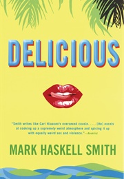 Delicious (Mark Haskell Smith)
