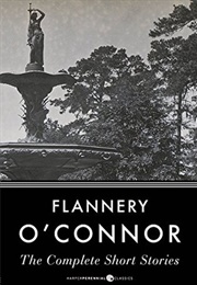 The Complete Short Stories (Flannery O&#39;Connor)