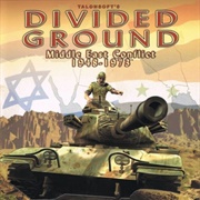 Divided Ground: Middle East Conflict 1948–1973