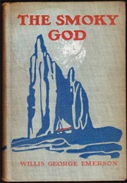 The Smoky God (Willis George Emerson)