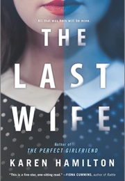 The Last Wife (Karen Hamilton)