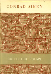 Collected Poems (Conrad Aiken)