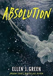 Absolution (Ava Saunders #2) (Ellen J Green)