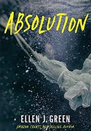 Absolution (Ava Saunders #2) (Ellen J Green)