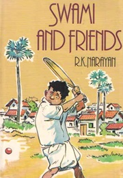 Swami and Friends (R.K. Narayan)