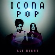 All Night - Icona Pop