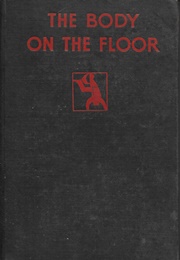 The Body on the Floor (Nancy Barr Mavity)