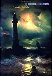 The Wanderer and His Shadow (Friedrich Nietzsche)