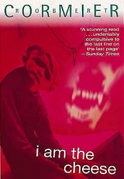 I Am the Cheese (Robert Cormier)