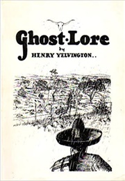 Ghost Lore (Henry Yelvington)