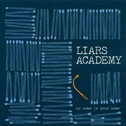 Liars Academy - No News Is Good News