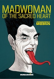 Madwoman of the Sacred Heart (Moebius and Alejandro Jodorowsky)
