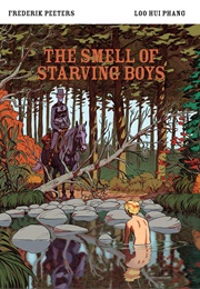 The Smell of Starving Boys (Frederik Peeters and Loo Hui Phang)