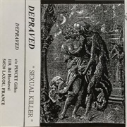Depraved - Sexual Killer