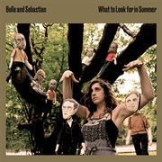 What to Look for in Summer (Belle and Sebastian, 2020)