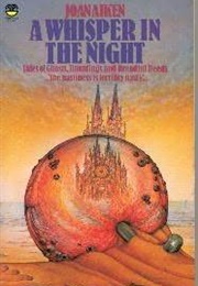 A Whisper in the Night: Tales of Terror and Suspense (Joan Aiken)