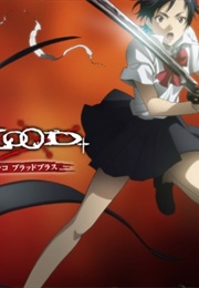 Blood+ (2006)
