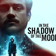 In the Shadow of the Moon