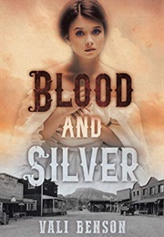 Blood and Silver (Vali Benson)