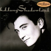 Kd Lang - Shadowland (1988)